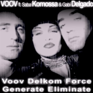 Voov Delkom Force Generate Eliminate