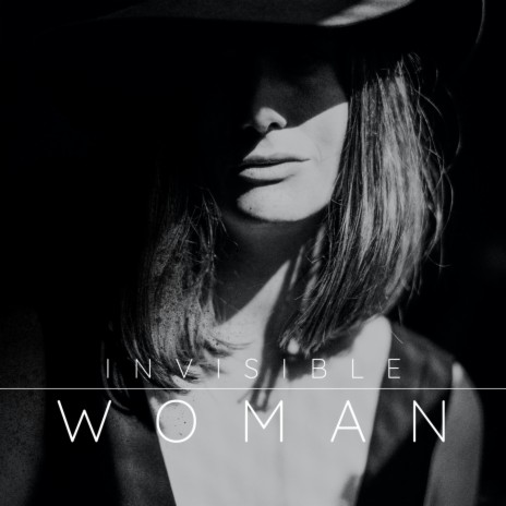 Invisible Woman | Boomplay Music