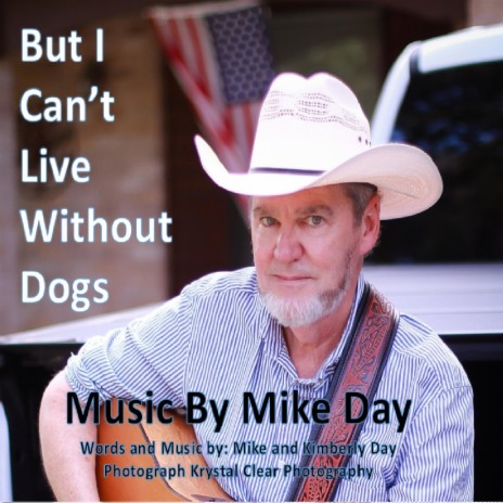 But I Can't Live Without Dogs (Live) | Boomplay Music
