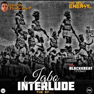 Igbo interlude 2.0