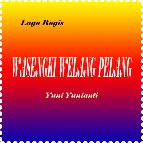 Wasengki Welang Pelang | Boomplay Music