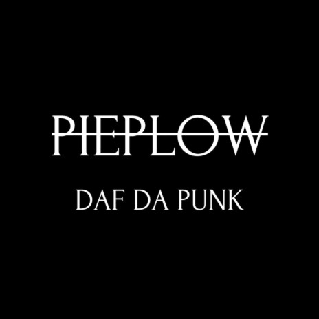 Daf Da Punk | Boomplay Music