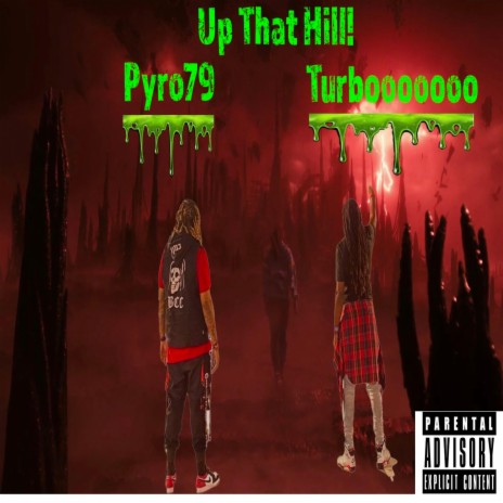 Up That Hill ft. Turbooooooo | Boomplay Music
