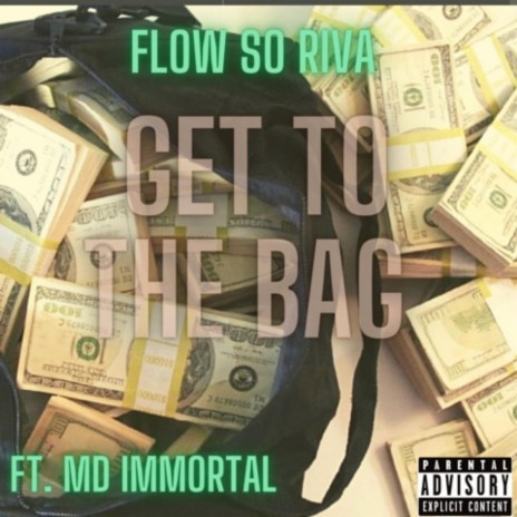 Get To The Bag (feat. MoneyDown Immortal) | Boomplay Music