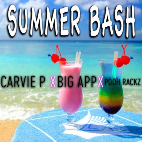 Summer Bash ft. Big App & Pooh Rackz