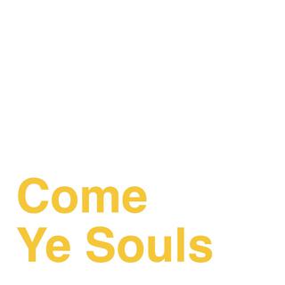 Come Ye Souls by Sin Afflicted (RUF Training 7/24)