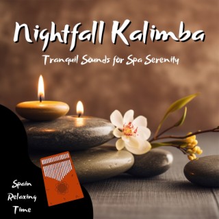 Nightfall Kalimba: Tranquil Sounds for Spa Serenity