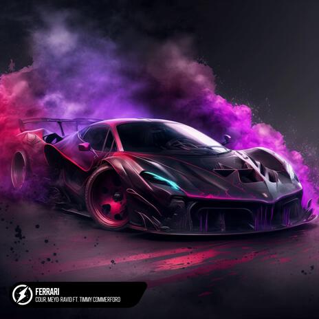 Ferrari ft. BAYZY, Meyo & Timmy Commerford | Boomplay Music