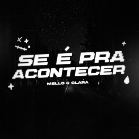 Se É pra Acontecer ft. Clara Fagundes | Boomplay Music