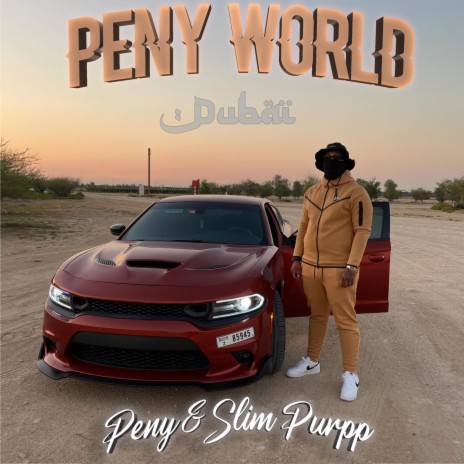 PENY WORLD DUBAÏ ft. Peny | Boomplay Music