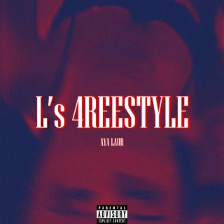 L's 4REESTYLE lyrics | Boomplay Music