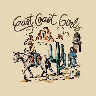 East Coast Girls lyrics | Boomplay Music