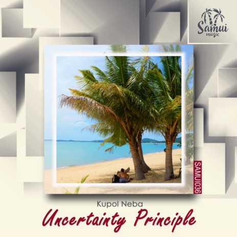 Uncertainty Principle (Original Mix)