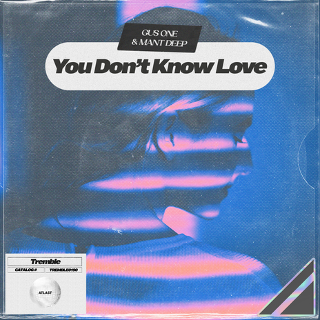 You Don't Know Love ft. Mant Deep | Boomplay Music