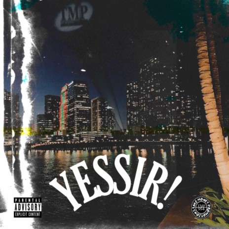 Yessir | Boomplay Music