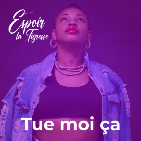 Tue moi ça | Boomplay Music