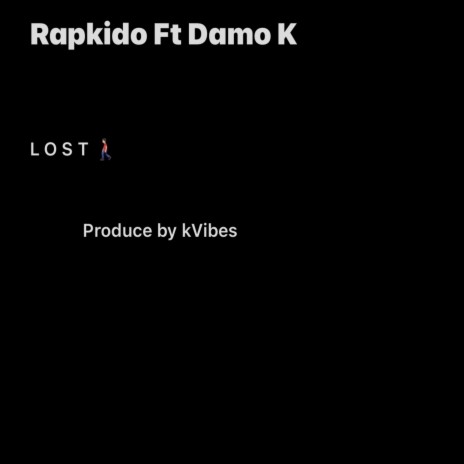 Lost ft. Damo K | Boomplay Music