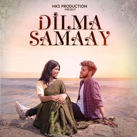 Dil Ma Sammay (CG Song) ft. Kanchan Joshi, Saurabh Sahu & Narendra | Boomplay Music