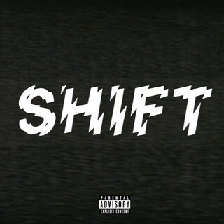 Shift