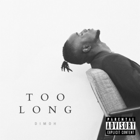 Too Long | Boomplay Music