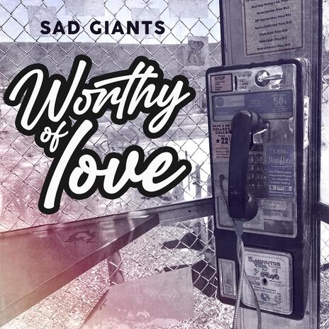 Worthy of Love | Boomplay Music