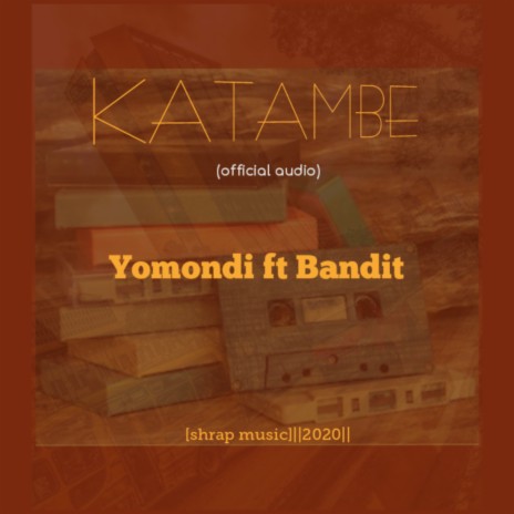 KATAMBE ft. Bandit | Boomplay Music