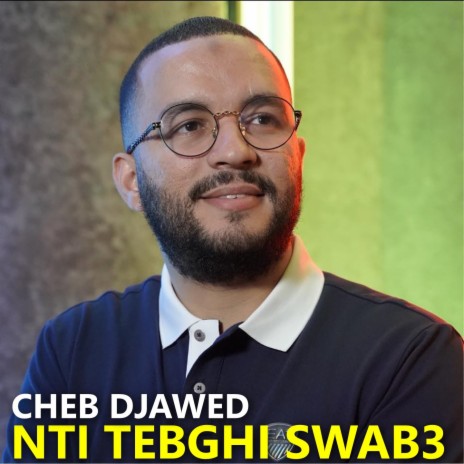 NTI TEBGHI SWAB3 | Boomplay Music