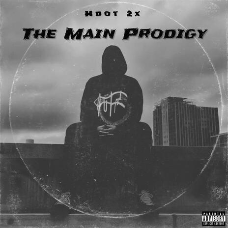 The Main Prodigy | Boomplay Music