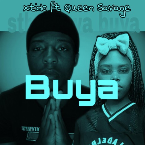 Buya ft. Savage Queen | Boomplay Music