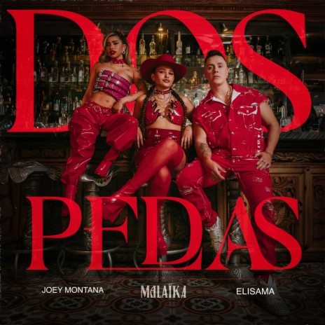 Dos Pedas ft. Joey Montana & Elisama | Boomplay Music