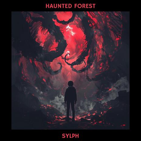 Haunted Forest | Boomplay Music