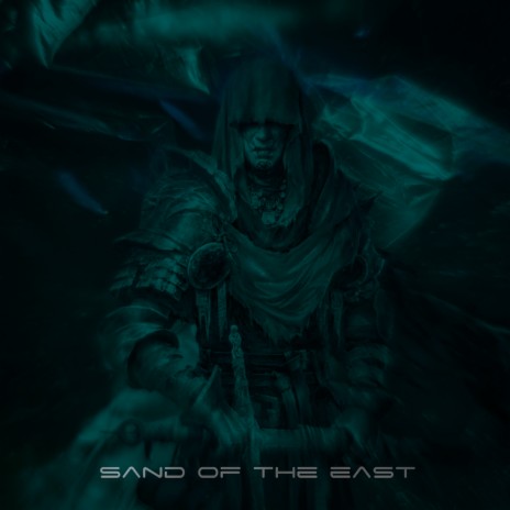 Sand of the East | Boomplay Music