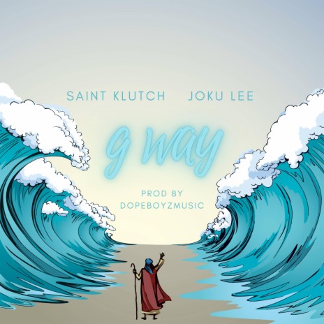 G Way ft. Joku Lee | Boomplay Music