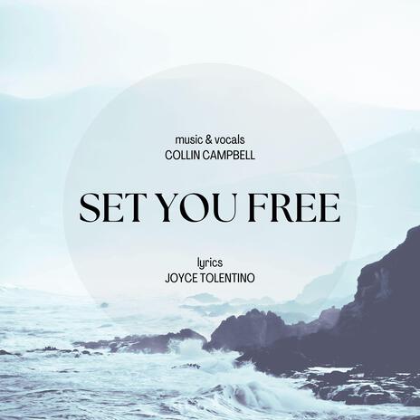 Set You Free ft. Collin Campbell | Boomplay Music