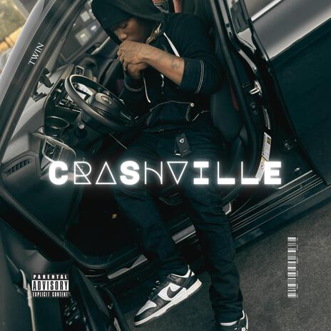 CRASHVILLE | Boomplay Music