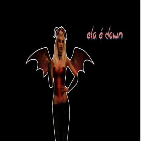 ela é down | Boomplay Music