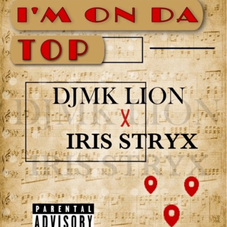 I’m on da top ft. Iris Stryx | Boomplay Music