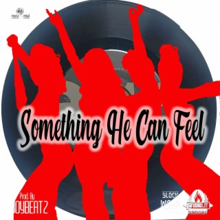 Something He Can Feel (Instrumental)