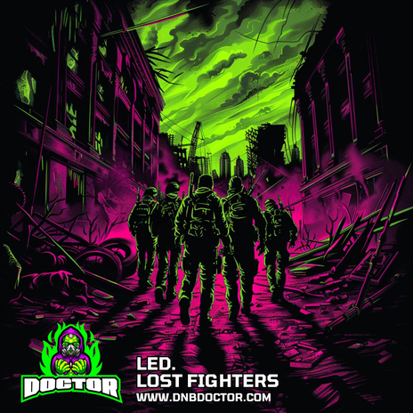 Lost Fighters ft. DnB Doctor