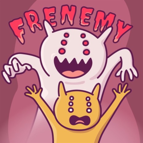 Frenemy | Boomplay Music