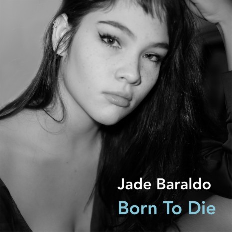 Born To Die | Boomplay Music