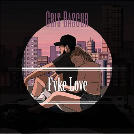 Fvke love | Boomplay Music