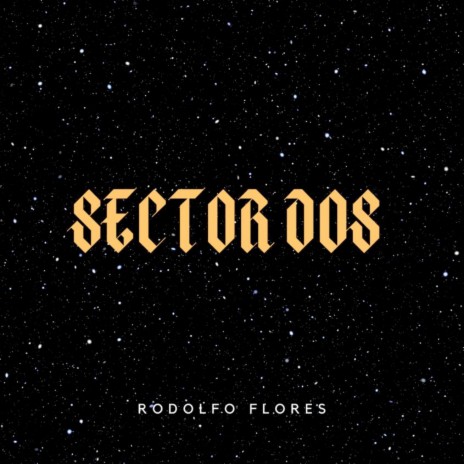 Sector Dos | Boomplay Music