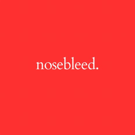 Nosebleed. ft. Stt Laurentt | Boomplay Music