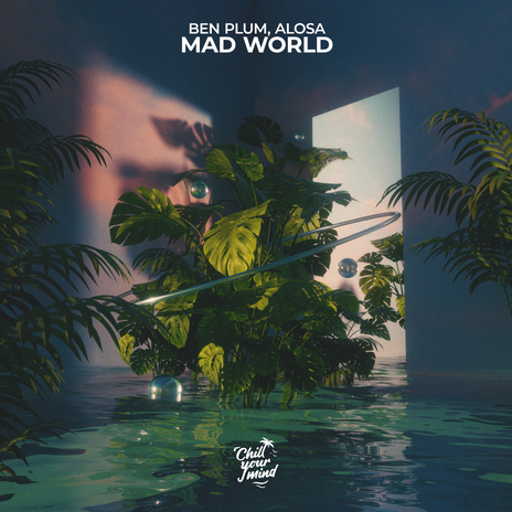 Mad World ft. Alosa | Boomplay Music