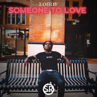 Someone to Love