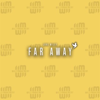 Far Away lyrics | Boomplay Music