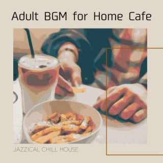 Adult BGM for Home Cafe