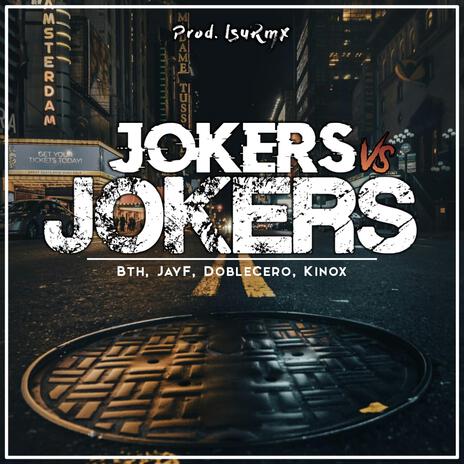 Jokers Vs Jokers ft. Jay-F, Doblecero & Kinox | Boomplay Music