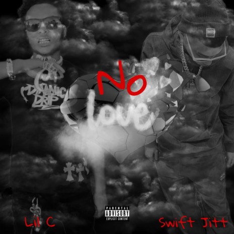 No Love ft. Swift jitt